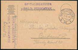 1916 Tábori Posta Levelezőlap "SPITALSGRUPPE OBLT. FORMANEK" + "FP 56 A" - Other & Unclassified