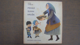 Pehar Suhih Hrusk (Ivan Cankar),Illustrated: Lidija Osterc - Langues Slaves