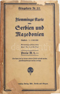 Cca 1915 Szerbia és Macedónia I. Világháborús Térképe (Flemmings Karte Von Serbien Und Mazedonien, Kriegskarte Nr. 27).  - Autres & Non Classés