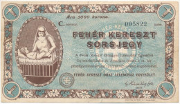 Budapest ~1926. "Fehér Kereszt Sorsjegy" 5000K értékben, A Fehér Kereszt Országos Lelencház Egyesület Gyermekkórháza és  - Unclassified