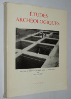 COURBIN (Paul) Et Collectif / Etudes Archéologiques. Recueil De Travaux. 1963 - Arqueología