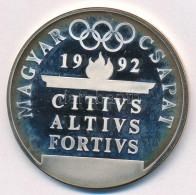 1990. "Magyar Csapat 1992 - CITIVS, ALTIVS, FORTIVS" Jelzetlen Olimpiai Ag Emlékérem. Szign.: Papp László (31,5g/0,925/4 - Unclassified