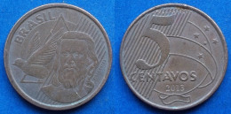 BRAZIL - 5 Centavos 2013 "Tiradentes" KM# 648 Monetary Reform (1994) - Edelweiss Coins - Brasilien