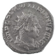 Római Birodalom / Róma / I. Valerianus 253-260. Antoninianus Billon (3,84g) T:XF,VF Roman Empire / Rome / Valerian I 253 - Ohne Zuordnung