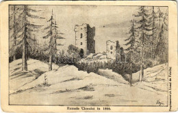 ** T3 Csicsóújfalu, Csicsó, Ciceu-Corabia; Ruinele Ciceului, Cetatea Ciceu / Csicsó Várának Romjai 1865-ben / Castle Rui - Non Classificati