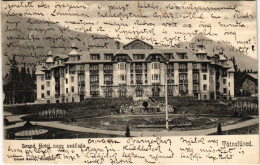 T2/T3 1904 Ótátrafüred, Tátrafüred, Altschmecks, Stary Smokovec (Magas-Tátra, Vysoké Tatry); Grand Hotel Nagyszálloda. D - Ohne Zuordnung