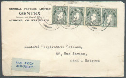 2p. Green (strip Of 4) Cancelled ATHLONE (WESTMEATH) On Cover (General Textiles Ltd GENTEX) By Airmail To Gand (Belgium) - Storia Postale