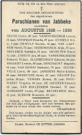 Doodsprentje  *  Parochianen Van Jabbeke Overleden Augustus 1938 - 1939 - Religion & Esotérisme