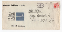 1978. YUGOSLAVIA,SLOVENIA,KRANJ TO NOVI SAD,AIRPORT LJUBLJANA - PULA COVER - Covers & Documents