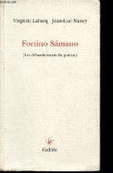 Fortino Samano (les Débordements Du Poème) - Collection " Lignes Fictives " - Hommage Des Auteurs. - Lalucq Virginie & N - Livres Dédicacés