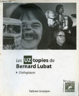 Les Uz-topies De Bernard Lubat - Dialogiques - Collection Jazz En France. - Granjon Fabien - 2016 - Música