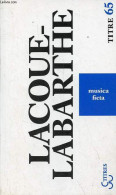 Musica Ficta (figures De Wagner) - Collection " Titre N°65 ". - Lacoue-Labarthe Philippe - 2007 - Música