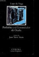 Peribanez Y El Comendador De Ocana - Vigesimotercera Edicion. - De Vega Lope - 2009 - Cultura