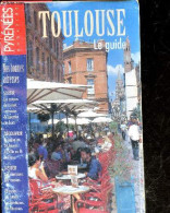 PYREEES MAGAZINE - Toulouse Le Guide - Nos Bonnes Adresses, Sortir, Les Astuces De La Nuit, Restos Et Bar, Decouvrir Tou - Midi-Pyrénées