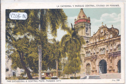 PANAMA- LA CATEDRAL Y PARQUE CENTRAL- PANAMA CITY - Panamá