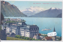 VD- MONTREUX- PALACE-HOTEL ET LA DENT DU MIDI - Montreux