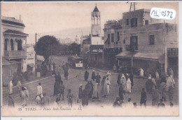 TUNIS- PLACE BAB-SOUIKA - Tunesië