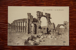 SYRIE - PALMYRE : Arc De Triomphe - Syria