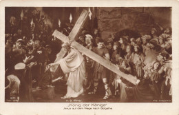 RELIGIONS & CROYANCES - Konig Der Konige - Jesus Auf Dem Wege Nach Golgatha - Carte Postale Ancienne - Jezus