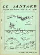 Reproduction Revue "LE SANTARD" Ecole Du Service De Santé Des Armées ESSA LYON N° 12 De Juin 1978 _RLMS12 - Francese