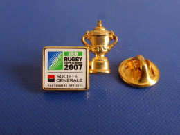 Pin's Arthus Bertrand Rugby Coupe Du Monde 2007 - IRB Société Générale Partenaire Officiel - Banque (PJ18) - Rugby