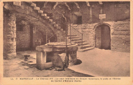 FRANCE - Marseille - Le Château D'If - Cour Intérieure Du Donjon - Puits Et L'entrée Du Cachot - Carte Postale Ancienne - Grasse
