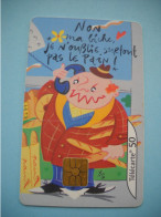 7664 " NON Ma Biche Je N'oublie Surtout Pas Le Pain " N° 8 CABINE  Télécarte Collection  ( 2 Scans)  Carte Téléphonique - 2000