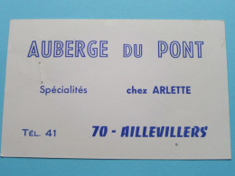 Auberge DU PONT Chez ARLETTE à AILLEVILLERS ( Zie / Voir SCAN ) La FRANCE ! - Visiting Cards
