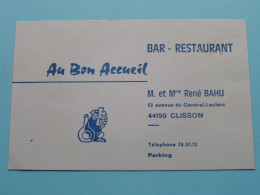AU BON ACCUEIL Bar-Restaurant à CLISSON ( Prop. René BAHU ) > ( Zie / Voir SCAN ) La FRANCE ! - Cartes De Visite