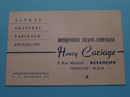 Bouquinerie Franc-Comtoise HENRY CARIAGE à Besançon ( Zie / Voir SCAN ) La FRANCE ! - Cartoncini Da Visita