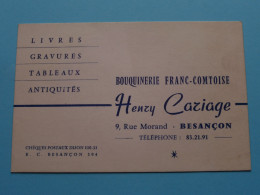 Bouquinerie Franc-Comtoise HENRY CARIAGE à Besançon ( Zie / Voir SCAN ) La FRANCE ! - Cartes De Visite