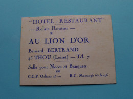 AU LION D'OR Bernard Bertrand - Hotel-Restaurant à 45 THOU (Loiret) ( Zie / Voir SCAN ) La FRANCE ! - Cartes De Visite