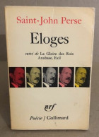 Eloges Suivi De La Gloire Des Rois Anabase Exil - Autres & Non Classés