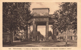 FRANCE - Toulouse - Vue Sur L'Arc De Triomphe - Monument Aux Morts - Carte Postale Ancienne - Toulouse
