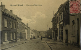 Braine L' Alleud // Chaussee D' Alsemberg 1920 Ed. PhoB / RARE - Eigenbrakel