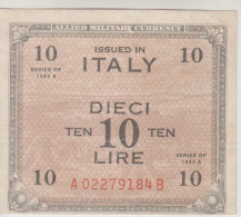 Italy Allied Military Currency. Banconota Da 10 Lire Occupazione Alleata  1943 - Occupazione Alleata Seconda Guerra Mondiale