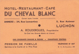 Luchon * Hôtel Restaurant Café Du Cheval Blanc A. ROUDERGUES Propr. 5 Rue Azémar * Carte De Visite Ancienne - Luchon