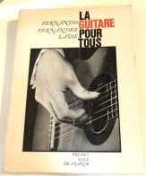 LA GUITARE POUR TOUS Fernand Fernandez Lavie Professeur Conservatoire Strasbourg Presse D'ile De France 1956 - Music
