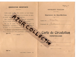 39/45 . CARTE DE CIRCULATION TEMPORAIRE DE GOLFE JUAN AU ROURET. VIGNES . 27/06/1940. EN CAR - Sonstige & Ohne Zuordnung