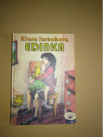 Slovenščina Knjiga: Otroška  EDINKA (Klara Jarunkova) - Idiomas Eslavos