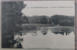 ST-SAUVEUR 89 - VUE SUR LE CHATEAU DE LA FOLIE - CLICHE PEU FREQUENT - Saint Sauveur En Puisaye