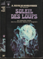 MARABOUT S-F/FANTASTIQUE N ° 367 " SOLEIL DES LOUPS " PIEYRE DE MANDIARGUES - Marabout SF