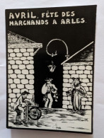 CP - Illustrateur Lardie - Fête Des Marchands à Arles - Lardie