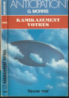 ANTICIPATION N° 1269 " KAMIKAZEMENT VOTRES " FLEUVE-NOIR G-MORRIS - Fleuve Noir