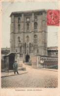 FRANCE - Vincennes - Entrée Du Château - Carte Postale Ancienne - Vincennes