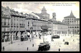 TORINO - Un Saluto Da Torino. Veduta Piazza Castello ( Parte Sinistra Dall'Hotel D'Europe ...)( Nº 15)  Carte Postale - Places