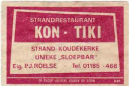 Dutch Matchbox Label, KOUDEKERKE-Zeeland, Strandrestaurant KON-TIKI, Unieke Sloepbar,Eig.P.J.Roelse, Holland Netherlands - Boites D'allumettes - Etiquettes