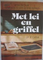 MET LEI EN GRIFFEL Ruim 200 Jaar Onderwijs In SINT-ELOOIS-WINKEL Door Dr. R. Carton Ledegem School Vrij Gemeentelijk - Geschiedenis