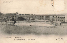 FRANCE - Montpellier - L'Acqueduc  - Homme Aussis Tout Seul - Carte Postale Ancienne - Montpellier