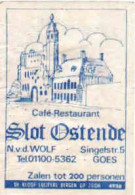 Dutch Matchbox Label, GOES - Zeeland, Café Restaurant SLOT OStende, N.v.d. Wolf, Holland, Netherlands - Boites D'allumettes - Etiquettes